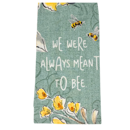 Always Meant to Bee Kitchen Towel