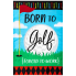 Born to Golf Applique Garden Flag